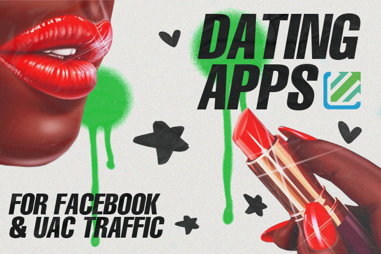 Dating apps for facebook and UAC traffic