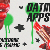 Dating apps for facebook and UAC traffic